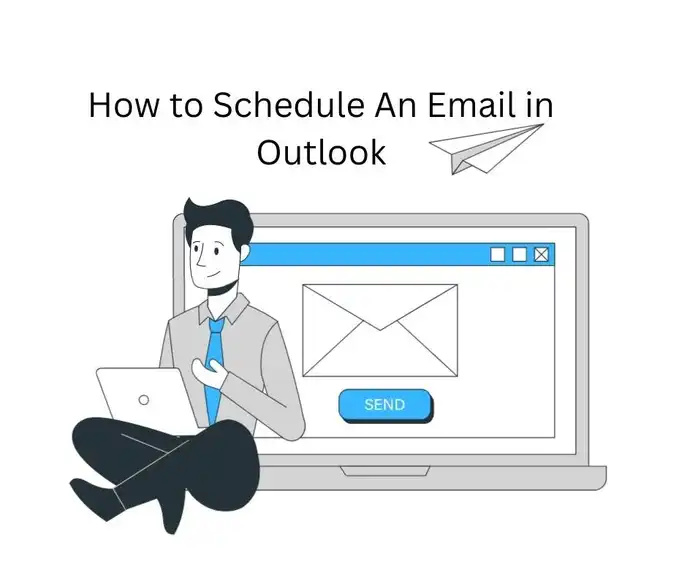 how-to-schedule-an-email-in-outlook-and-10-awesome-ways-to-use-the